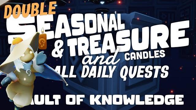 Double seasonal & treasure candles and quests in vault of knowledge | skycotl | noobmode Double seasonal & treasure candles and quests in vault of knowledge | skycotl | noobmode
