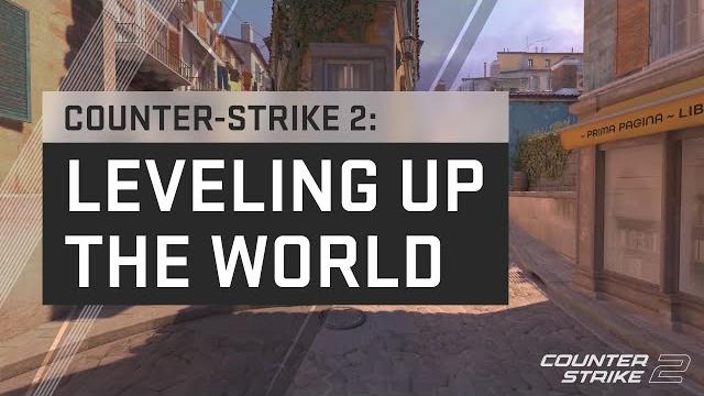Counter-strike 2: leveling up the world Counter-strike 2: leveling up the world
