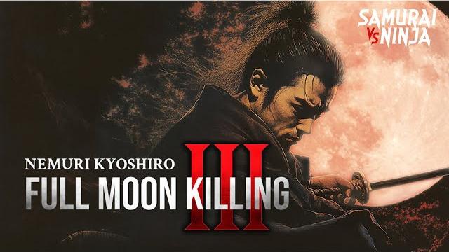 Nemuri kyoshiro: full moon killing 3 (full movie) | eng sub Nemuri kyoshiro: full moon killing 3 (full movie) | eng sub