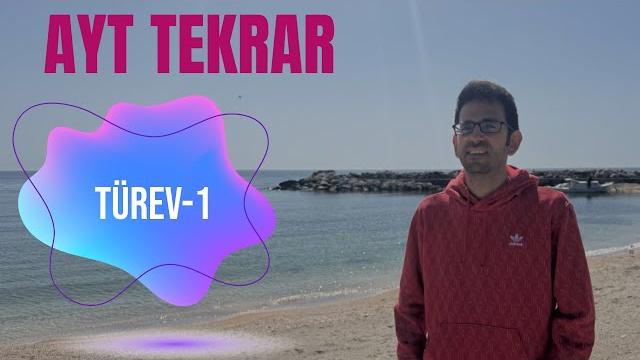 Ayt tekrar türev-1 Ayt tekrar türev-1