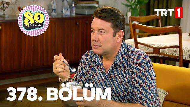 Seksenler 378. bölüm Seksenler 378. bölüm
