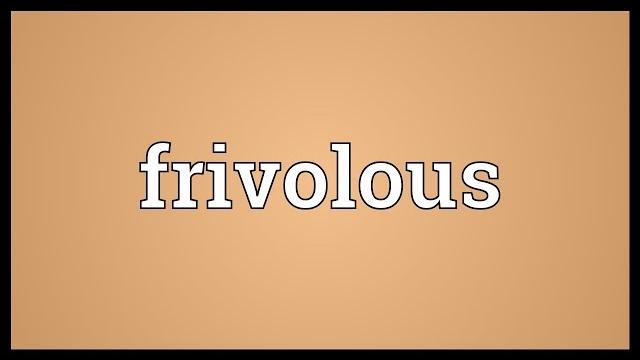 Frivolous meaning Frivolous meaning