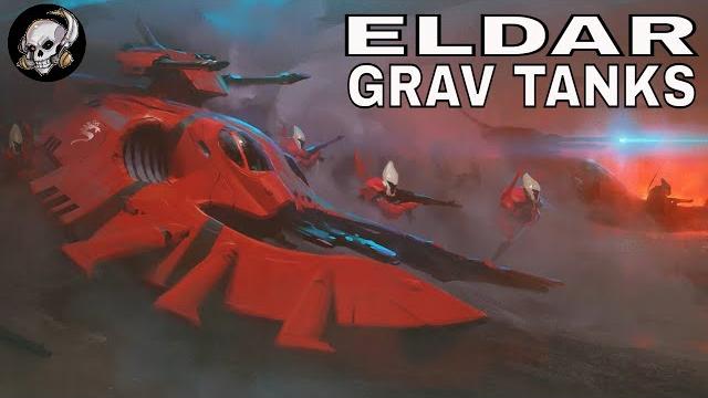 Eldar grav tanks Eldar grav tanks