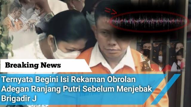 Ngeri ternyata begini isi rekaman obrolan adegan ranjang ibu pc sebelum menjebak brigadir j Ngeri ternyata begini isi rekaman obrolan adegan ranjang ibu pc sebelum menjebak brigadir j