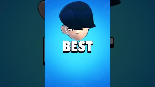 The worst brawler in brawl stars The worst brawler in brawl stars