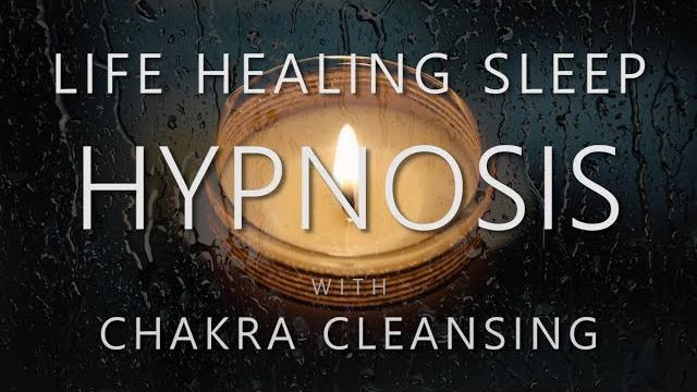 Hypnosis for life healing sleep ~ manifesting health & cleansing chakras (rain sounds sleep music) Hypnosis for life healing sleep ~ manifesting health & cleansing chakras (rain sounds sleep music)
