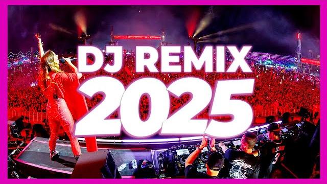 Dj remix 2025 - remixes & mashups of popular songs 2025 | dj remix club music disco dj mix 2024 Dj remix 2025 - remixes & mashups of popular songs 2025 | dj remix club music disco dj mix 2024