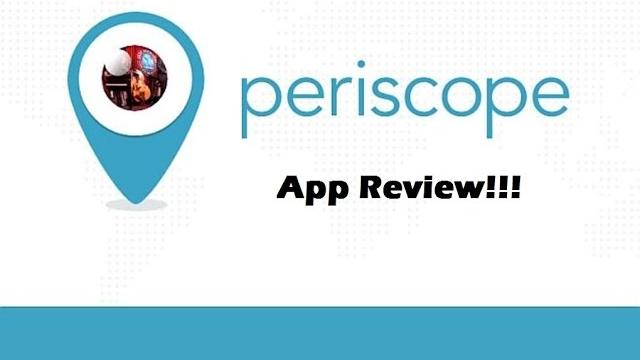 Periscope app review Periscope app review