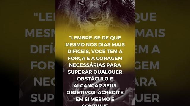Frase motivacional lembre-se que você tem força e coragem necessária para superar qualquer obstáculo Frase motivacional lembre-se que você tem força e coragem necessária para superar qualquer obstáculo