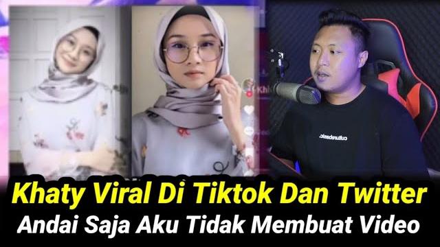 Video khaty viral ditiktok Video khaty viral ditiktok