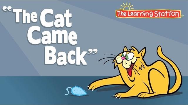The cat came back - camp songs - kids songs - children's songs by the learning station The cat came back - camp songs - kids songs - children's songs by the learning station