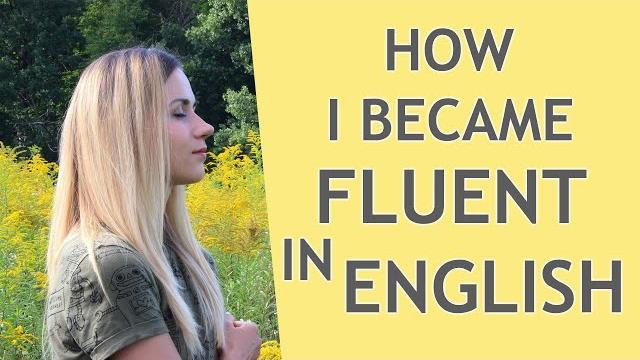 How i became fluent in english @hannahkhoma How i became fluent in english @hannahkhoma
