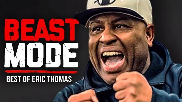 Best of eric thomas - beast mode | best motivational videos - speeches compilation 1 hour long Best of eric thomas - beast mode | best motivational videos - speeches compilation 1 hour long