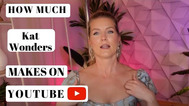 How much kat wonders makes on youtube How much kat wonders makes on youtube