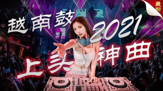 【2021最新越南鼓串烧 上头神曲】 听了让你上头 别听太多 太会飞了 hot dj tik tok nonstop remix #tiktokviral #抖音2021 #vinahouse 【2021最新越南鼓串烧 上头神曲】 听了让你上头 别听太多 太会飞了 hot dj tik tok nonstop remix #tiktokviral #抖音2021 #vinahouse