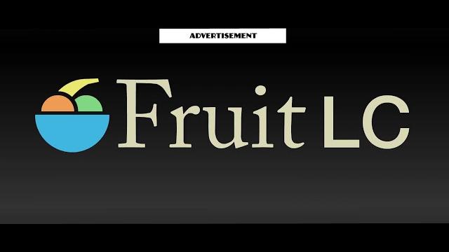 Fruit lc commercial (remastered) Fruit lc commercial (remastered)