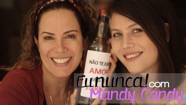 Eu nunca! com mandy candy #bn Eu nunca! com mandy candy #bn