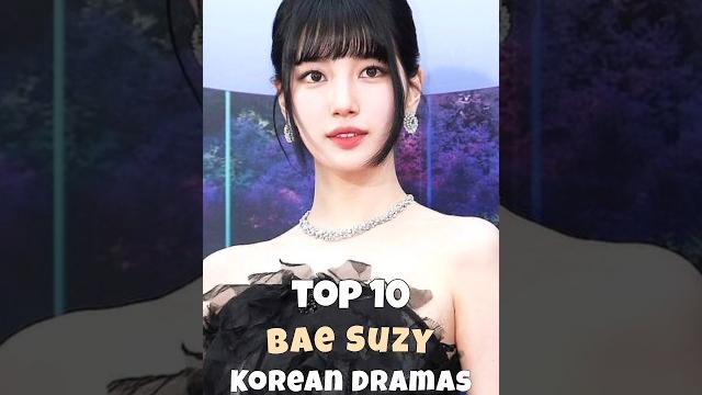 Top 10 bae suzy korean dramas 2025 #top10 #kdrama #dramalist #baesuzy #fyp #trending #shorts Top 10 bae suzy korean dramas 2025 #top10 #kdrama #dramalist #baesuzy #fyp #trending #shorts