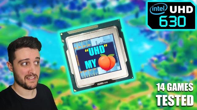 Can you play popular games on intel uhd 630?? Can you play popular games on intel uhd 630??