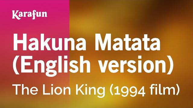 Hakuna matata (english version) - the lion king (1994 film) | karaoke version | karafun Hakuna matata (english version) - the lion king (1994 film) | karaoke version | karafun
