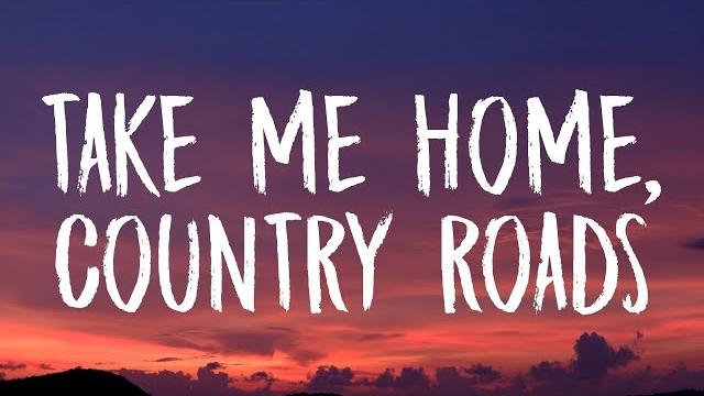 John denver - take me home, country roads (lyrics) John denver - take me home, country roads (lyrics)
