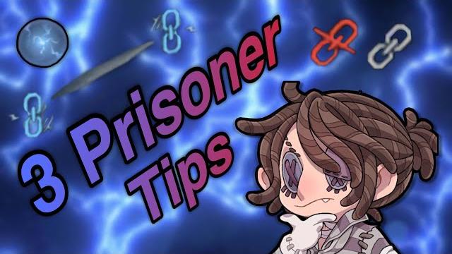 3 tips to play prisoner better | identity v 3 tips to play prisoner better | identity v