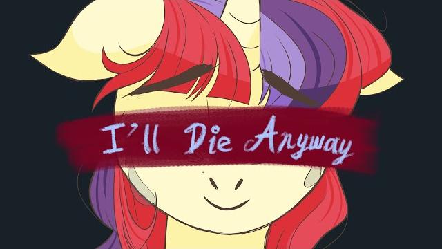 I'll die anyway || moondancer mlp || vent animatic pmv I'll die anyway || moondancer mlp || vent animatic pmv