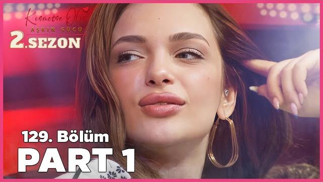 Kısmetse olur: aşkın gücü 2. sezon | 129. bölüm full | part - 1 Kısmetse olur: aşkın gücü 2. sezon | 129. bölüm full | part - 1
