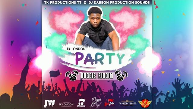 Tk london - party | (doggie riddim) "2020 soca" Tk london - party | (doggie riddim) "2020 soca"