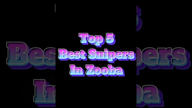 Top 5 sniper characters in zooba #zoobagameplay #zooba #zoobafreeforall #zoobabattlearena Top 5 sniper characters in zooba #zoobagameplay #zooba #zoobafreeforall #zoobabattlearena