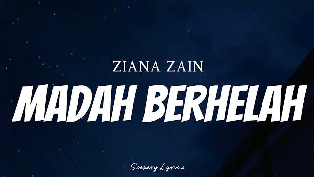 Ziana zain - madah berhelah ( lyrics ) Ziana zain - madah berhelah ( lyrics )