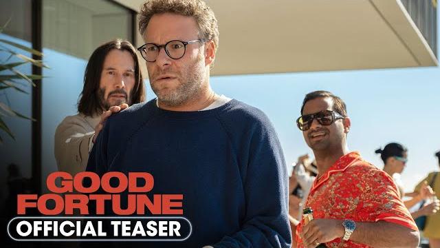 Good fortune (2025) official teaser - seth rogen, aziz ansari, keke palmer, keanu reeves Good fortune (2025) official teaser - seth rogen, aziz ansari, keke palmer, keanu reeves