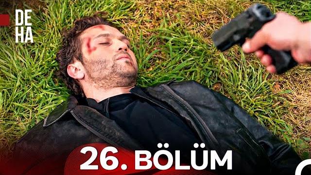 Deha 26. bölüm Deha 26. bölüm