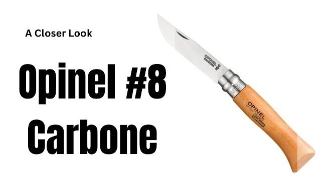 A closer look: opinel #8 carbone A closer look: opinel #8 carbone