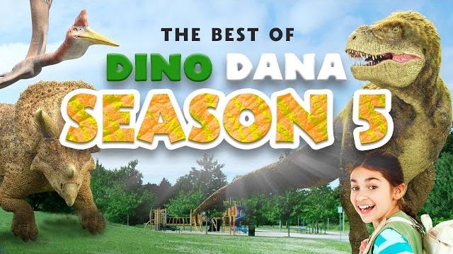 The best of season 5 - dino dana The best of season 5 - dino dana