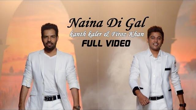 Kanth kaler & firoz khan - naina di gal | latest punjabi song 2015 Kanth kaler & firoz khan - naina di gal | latest punjabi song 2015