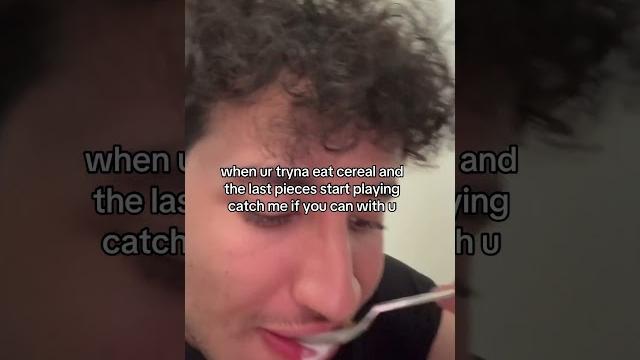 Pov: ur eating cereal and this happens Pov: ur eating cereal and this happens