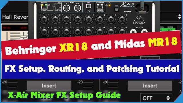 Behringer xr18 built-in fx plugins routing, patching, and setup tutorial - midas mr18 too! fx rack Behringer xr18 built-in fx plugins routing, patching, and setup tutorial - midas mr18 too! fx rack