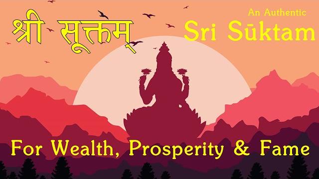 Sri suktam | rig veda (khila) | vedic chant for wealth, prosperity & fame | produced by sri k suresh Sri suktam | rig veda (khila) | vedic chant for wealth, prosperity & fame | produced by sri k suresh