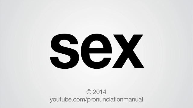 How to pronounce sex How to pronounce sex