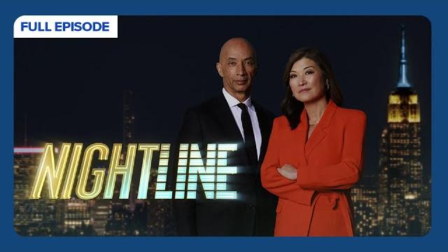 Nightline full broadcast — tuesday, may 20, 2025 Nightline full broadcast — tuesday, may 20, 2025