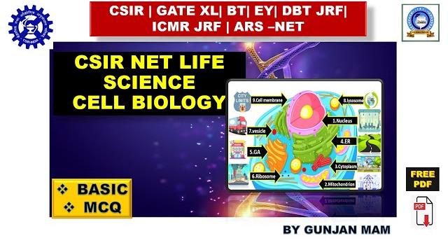 Csir net life science cell biology || cell biology lecture for csir net || cell biology mcq Csir net life science cell biology || cell biology lecture for csir net || cell biology mcq