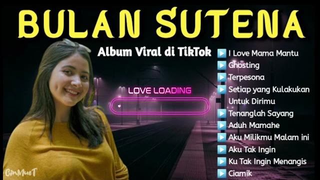 Bulan sutena | album viral di tiktok Bulan sutena | album viral di tiktok