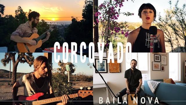 Baila nova - corcovado (jobim) - quarantine series #3 Baila nova - corcovado (jobim) - quarantine series #3