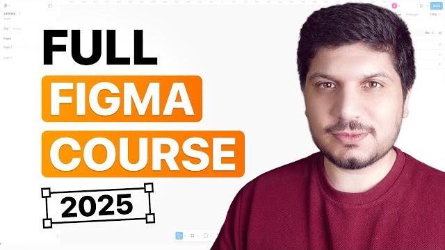 Figma tutorial for beginners - complete course 2025 Figma tutorial for beginners - complete course 2025