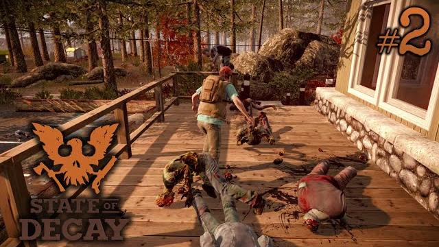 State of decay #2 - back from the ed State of decay #2 - back from the ed