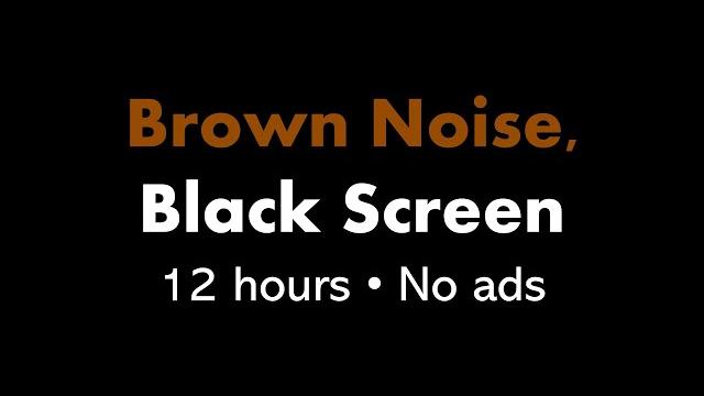Brown noise, black screen 🟤⬛ • 12 hours • no ads Brown noise, black screen 🟤⬛ • 12 hours • no ads