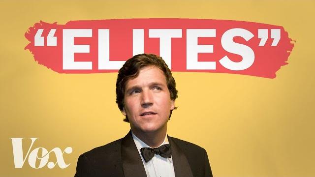 Why tucker carlson pretends to hate elites Why tucker carlson pretends to hate elites