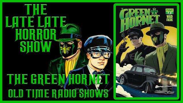 The green hornet super hero old time radio shows The green hornet super hero old time radio shows