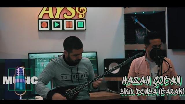 Hasan çoban - yıkıl dünya ( barak ) Hasan çoban - yıkıl dünya ( barak )